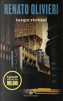 Largo Richini by Renato Olivieri