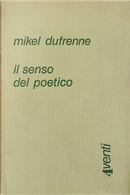 Il senso del poetico by Mikel Dufrenne