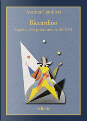 Riccardino by Andrea Camilleri Riccardino by Andrea Camilleri