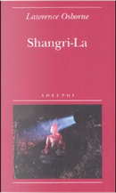Shangri-La by Lawrence Osborne