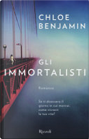 Gli immortalisti by Chloe Benjamin