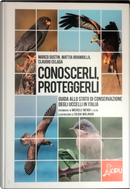 Conoscerli, proteggerli by Claudio Celada, Marco Gustin, Mattia Brambilla