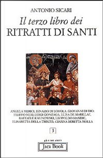 Il terzo libro dei ritratti di santi by Antonio Maria Sicari