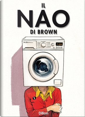 Il Nao di Brown by Glyn Dillon