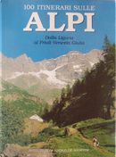 Cento itinerari sulle Alpi