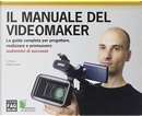 Il manuale del videomaker by Roberta Ferrari