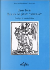 Manuale del pittore restauratore by Ulisse Forni