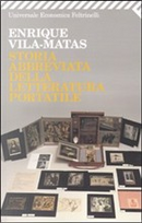 Storia abbreviata della letteratura portatile by Enrique Vila-Matas