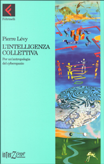 L'intelligenza collettiva by Pierre Lévy