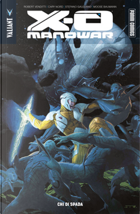 X-O Manowar vol.1 by Cary Nord, Robert Venditti