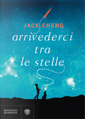 Arrivederci tra le stelle by Jack Cheng