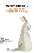 Il tempo di tornare a casa by Matteo Bussola
