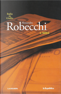 Il tavolo by Alessandro Robecchi