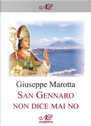 San Gennaro non dice mai no by Giuseppe Marotta