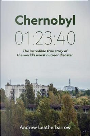 Chernobyl 01 by Andrew Leatherbarrow