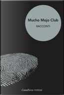 Mucho Mojo Club, vol. 1