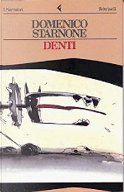 Denti by Domenico Starnone