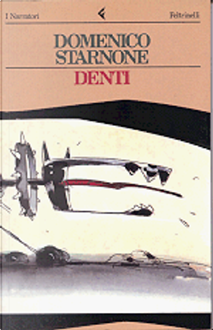 Denti by Domenico Starnone
