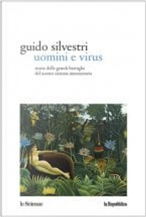 Uomini e virus by Guido Silvestri