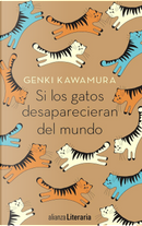 Si los gatos desaparecieran del mundo by Genki Kawamura
