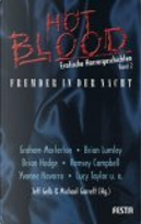 Hot Blood 2. Fremder in der Nacht. Erotische Horrorgeschichten by Brian Hodge, Brian Lumley, Graham Masterton, Jeff Gelb, Michael Garrett, Ramsey Campbell