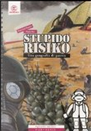 StupidoRisico. Una geografia di guerra by Patrizia Pasqui