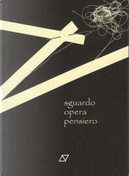 Sguardo, opera, pensiero by Maria Lai