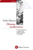 Dittature mediterranee by Giulia Albanese