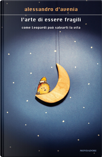 L'arte di essere fragili by Alessandro D'Avenia
