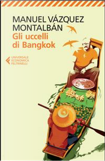 Gli uccelli di Bangkok by Manuel Vázquez Montalbán