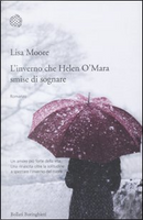 L'inverno che Helen O'Mara smise di sognare by Lisa Moore