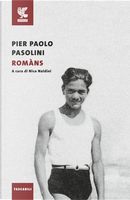 Romàns by Pasolini P. Paolo