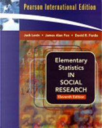 Elementary Statistics in Social Research by David R. Forde, Jack Levin, James Alan Fox