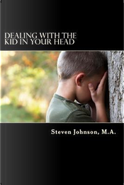 Dealing With the Kid in Your Head by Steven Johnson