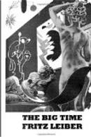 The Big Time by Fritz Leiber
