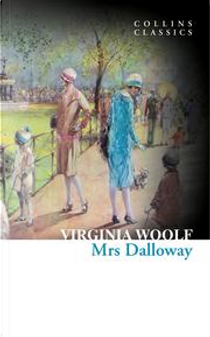 Mrs Dalloway by Virginia Woolf