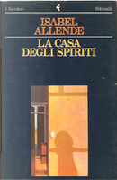 La casa degli spiriti by Isabel Allende