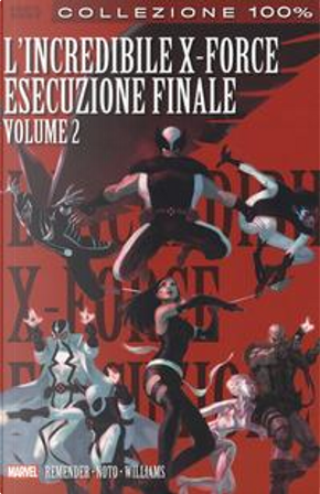 L'incredibile X-Force vol. 7 by Rick Remender
