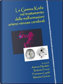 La Gamma Knife nel trattamento delle malformazioni artero-venose cerebrali by Antonio Nicolato