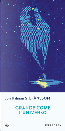 Grande come l'universo by Jón Kalman Stefánsson