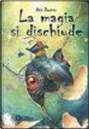 La magia si dischiude by Ann Downer