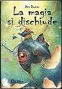 La magia si dischiude by Ann Downer