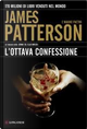 L'ottava confessione by James Patterson, Maxine Paetro
