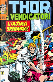 Thor e i Vendicatori (Il Mitico Thor) n. 238 by Dave Wenzel, Dick Giordano, Don Perlin, Gerry Conway, Jim Shooter, John Buscema, Pablo Marcos, Ricardo Villamonte, Roger McKenzie