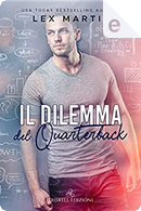 Il dilemma del quarterback by Lex Martin