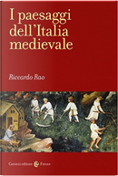 I paesaggi dell'Italia medievale by Riccardo Rao