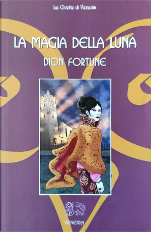 La magia della luna by Dion Fortune