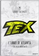 Tex. L'uomo di Atlanta by Claudio Nizzi, Jordi Bernet