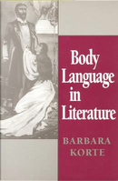 Body Language in Literature by Barbara Korte