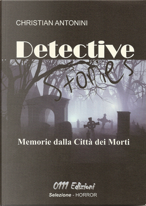 Detective stories by Christian Antonini